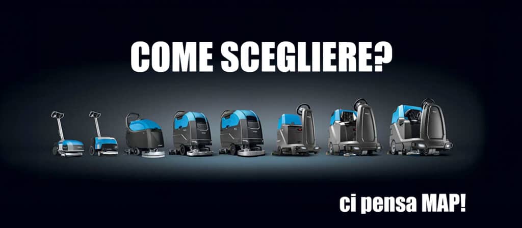 Scopri come scegliere la lavapavimenti più adatta alla tua azienda. Guida pratica + esempi di modelli MAP - MACCHINE PER PULIZIA per ogni tipo di superficie.